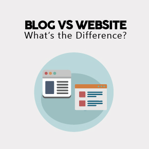 Blog Vs Website: What’s the Difference? Which Is Better?