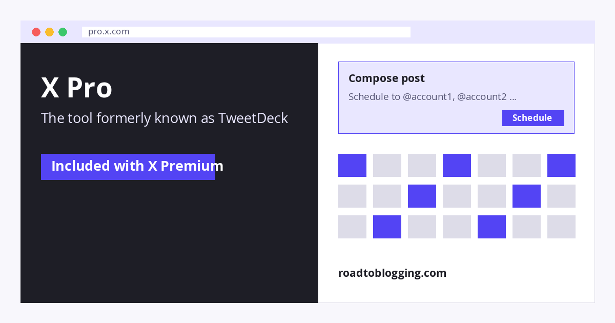 X Pro (formerly TweetDeck) for managing multiple X accounts